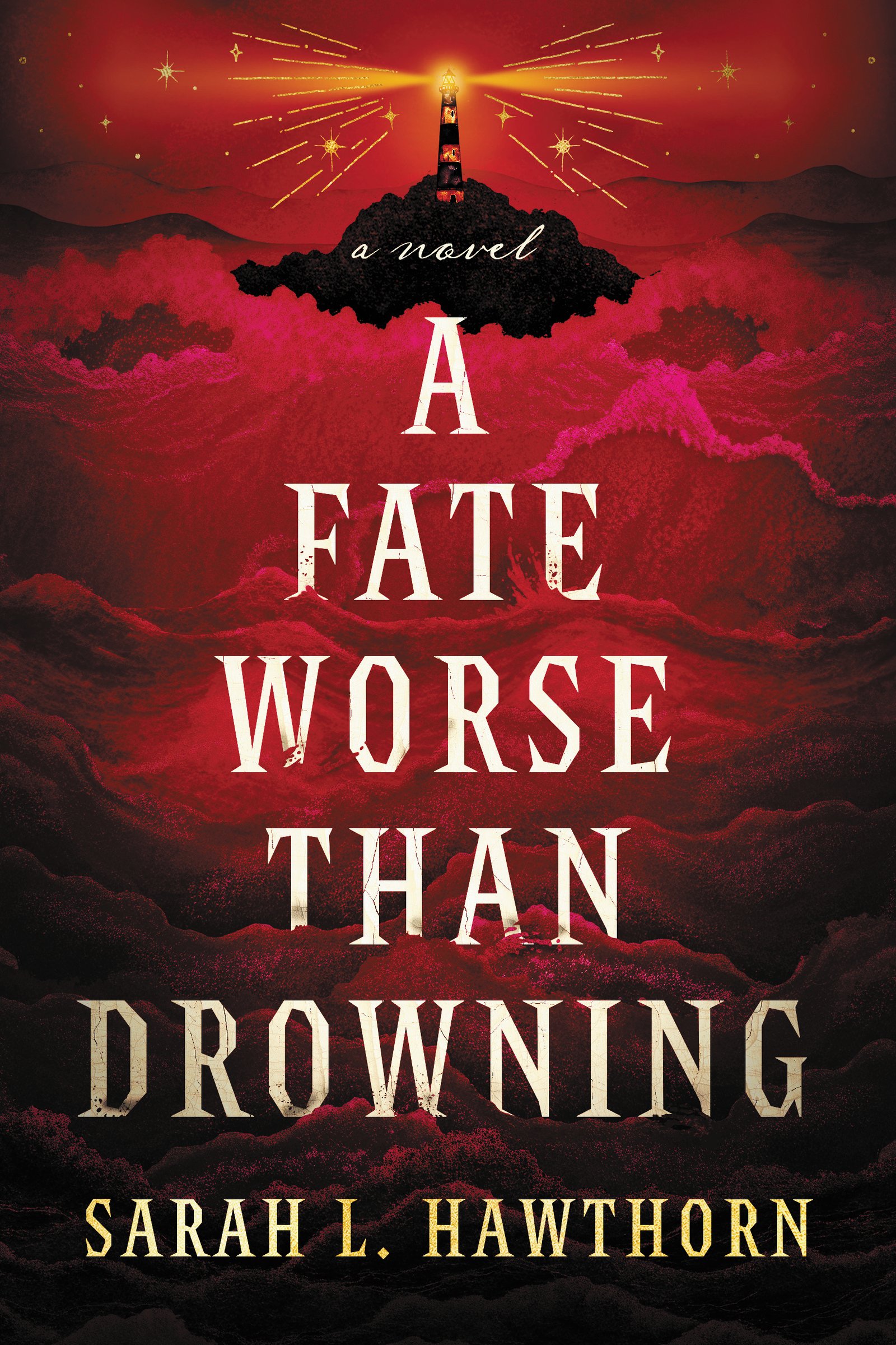 Cover for A Fate Worse Than Drowning, showing dark red waves leading up to a craggy island and a lighthouse that is shining yellow light across a sky with stars.
