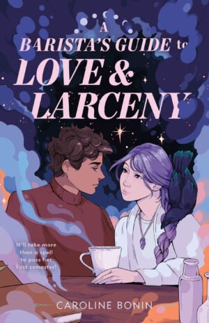 The cover of A BARISTA'S GUIDE TO LOVE & LARCENY, featuring a young couple staring at each other. The girl has purple hair in a braid, white skin, and a white sweater with an amethyst necklace. A crow with turquoise feathers sits on the girl's shoulder. The boy has brown hair, tan skin, and a brown sweater. There is a mug of coffee and several bottles on the table where they sit. The backdrop is blue and purple, filled with clouds and stars.