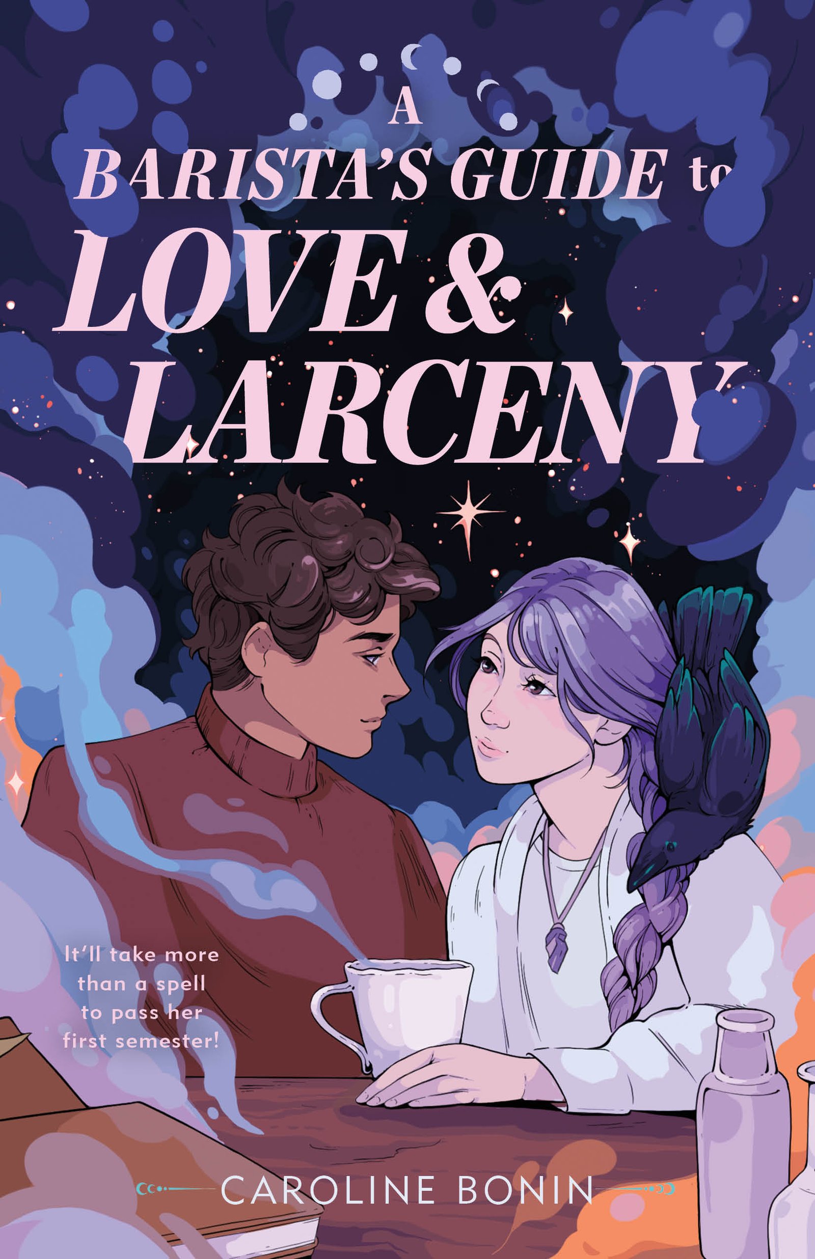 The cover of A BARISTA'S GUIDE TO LOVE & LARCENY, featuring a young couple staring at each other. The girl has purple hair in a braid, white skin, and a white sweater with an amethyst necklace. A crow with turquoise feathers sits on the girl's shoulder. The boy has brown hair, tan skin, and a brown sweater. There is a mug of coffee and several bottles on the table where they sit. The backdrop is blue and purple, filled with clouds and stars.