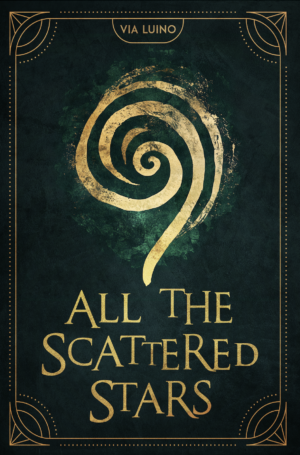 Cover for All the Scattered Stars, showing a dark green background with a predominate golden koru done in a distressed style. An intricate gold border of lines, dots, and swirls frames the edges. The title is spelled out in a bold, golden font and the author's name, Via Luino, appears at the top.