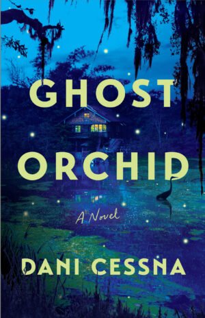 Cover for the novel Ghost Orchid, showing an evening swamp scene with a shack on stilts standing in the swamp in the background, its windows glowing with light. A heron wades across the swamp in the foreground, and the scene is framed by mossy trees.
