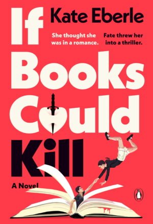 Cover for If Books Could Kill, featuring a bold black and white title on a red background. The "O" of "Could" is depicted as a heart with a knife or sword through it. Beneath the title, an illustrated man and woman are falling into (or out of) an open book with blood on the pages.