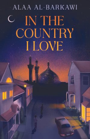 Cover for the In the Country I Love includes a mosque in the center of an American suburban neighborhood, with two boy figures walking toward the mosque. A sky full of stars and a small crescent moon appear surrounding the title and author's name, written in gold bold font.