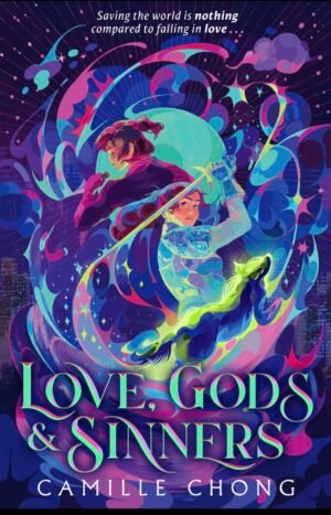 Cover for Love, Gods & Sinners, showing an illustration of two girls with their backs facing each other. One has short hair and is holding a dagger, one is in an armor-like suit with a long ponytail and holding a sword. The background of the cover is very colourful, with green, turquoise, purple and pink drawings. The title, Love, Gods & Sinners is in cursive at the bottom of the page, as well as the author's name Camille Chong.