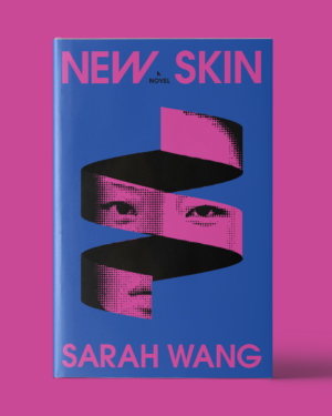 Cover for New Skin, showing a spiral with a woman's face on it in bright pink with a blue background. The title of the novel and author's name are also bright pink.