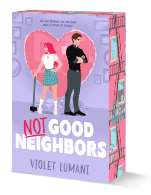 Cover for Not Good Neighbors, showing an illustrated woman leaning on a sledgehammer, her back to an illustrated man who is looking back at her with his arms crossed. They stand in front of a hole between their apartments in the shape of a heart. The book title and author’s name are written in whimsical font, and at the top of the image in smaller font reads: “the line between love and hate? About six inches of drywall.”