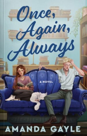 Cover for Once, Again, Always, showing an illustration of an auburn-haired woman and a blond-haired man sitting on opposite sides of a deep blue, antique sofa. The woman looks uncertain, clutching a book. The man looks apprehensive, running a hand through his hair. A fluffy white cat sits between them. Above them, the book title is written in a dark blue script, and below them, the author's name, Amanda Gayle, is written in a light blue sans-serif font. In the background of the scene sit several stacks of books and bookshelves.