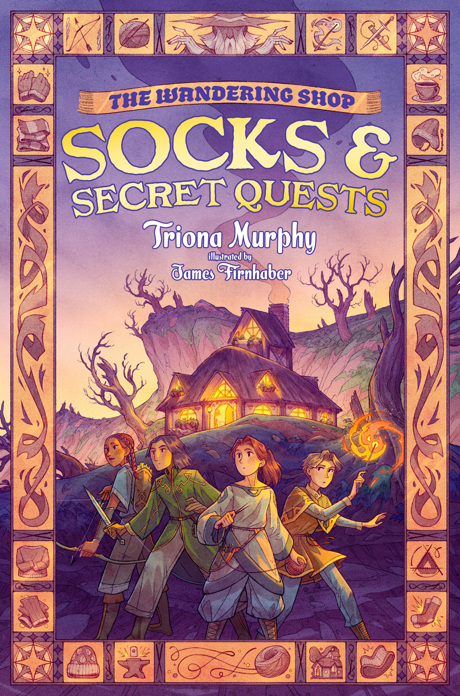 Cover for Socks and Secret Quests, showing four preteens holding various quest weapons standing in front of a cozy-looking cottage with light shining out of the windows. The girl in the front holds knitting needles and a ball of yarn. The book title is in gold letters.