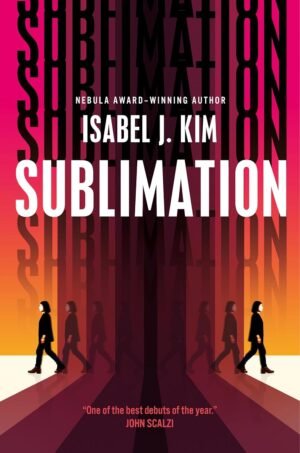 Cover for SUBLIMATION showing two identical copies of a woman emerging from the center of the cover, which is a black void that radiates sunset colors. It looks very thriller science fictiony.
