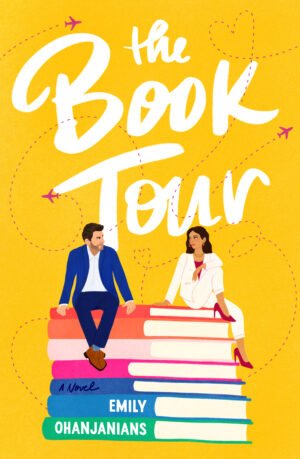 Cover for The Book Tour, showing an illustration of a woman and man sitting atop an implausibly large stack of books, with artful plane routes surrounding them.