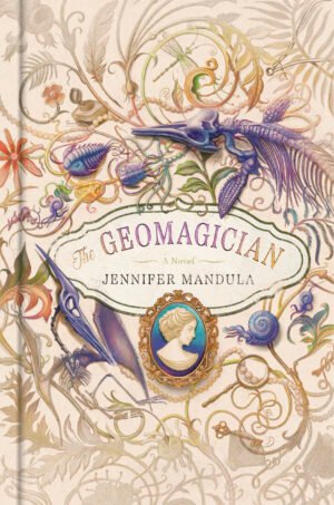Cover for The Geomagician, with the title in the center and illustrations of fossils and florals in pinks, purples, and green. The largest items are a pterodactyl skeleton and an ichthosaur skeleton. The background is a parchment-color, and the illustrations are vintage in style.