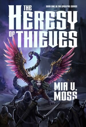 Cover for The Heresy of Thieves, showing a painterly illustrated manticore with pink and gold stylized wings, roaring defiantly before a crowd of armed soldiers. In the background, a city atop a mountain glistens with firelight. The book title and author's name are written in a stylized heavy display font in white.