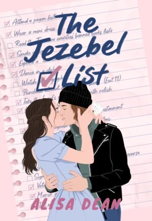 Cover for The Jezebel List, showing an illustration of a woman with long black hair in a blue dress kissing a man with shoulder-length brown hair in a black leather jacket. She has a piece of notebook paper in her hand wrapped around his neck. The Jezebel List is written in big font with a checkmark before the word "list." The background is pink with a checklist. Words on the checklist peek out around the title and illustrated characters, such as "attend a a pagan festival," "wear a mini dress," "read," "smoke," etc.