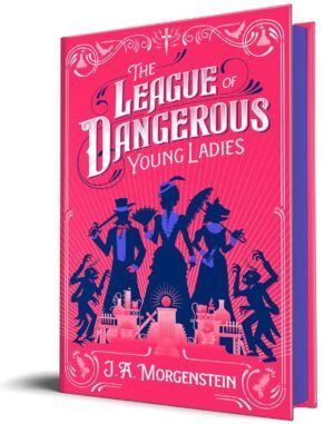 Cover for The League of Dangerous Young Ladies, showing several of the main characters silhouettes in period dress, as well as the title and author's name.