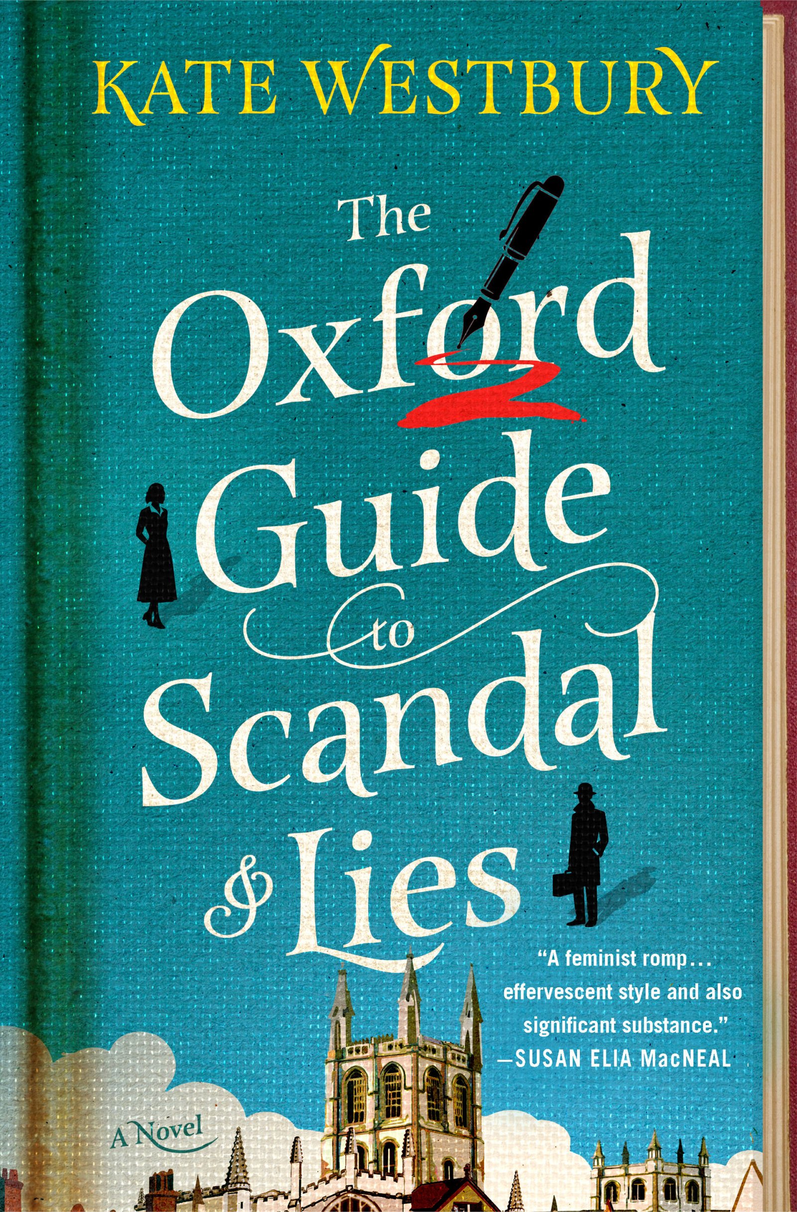 Cover for The Oxford Guide to Scandal and Lies, showing a bright blue sky with a hint of an Oxford college at the bottom. A man and woman's sillouhettes stand beside the title with a fountain pen spilling red ink stabbing the letters.