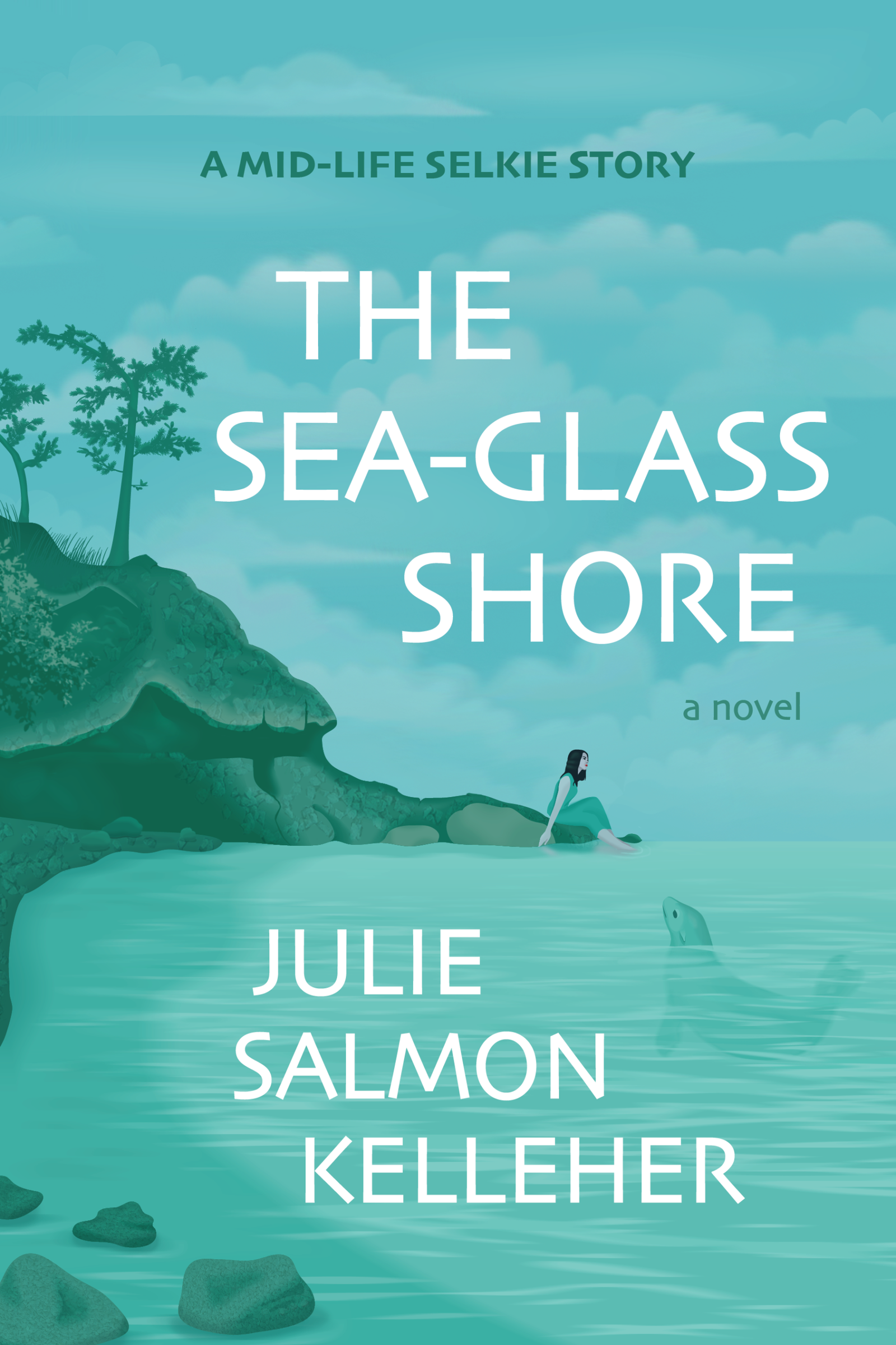 Cover for The Sea-Glass Shore, by Julie Salmon Kelleher. A woman sits on a rocky shore with a cliff, trees, and cloudy skies behind her. Her feet are in the water and her eyes on the sea. In the foreground, a seal surfaces to look at her.