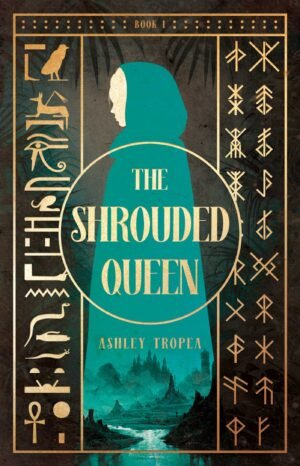 Cover for The Shrouded Queen, showing the silhouette of a girl in a blue cloak bordered by gold symbols. On the left border are Ancient Egyptian hieroglyphs, on the right are Viking runes. The book title appears in a golden circle at the center with the author's name just below.