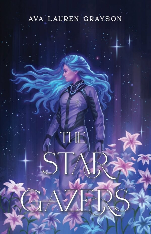 Cover for THE STARGAZERS, showing a blue-haired female astronaut in a background of stars and bioluminescent magical flowers with the book title and author name on the front in a fantasy font.