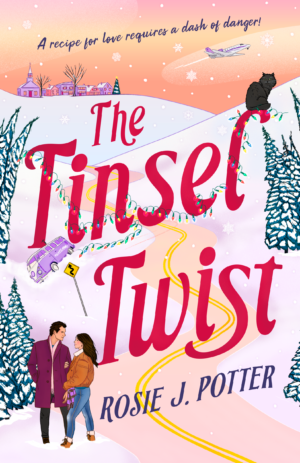 Illustrated book cover for "The Tinsel Twist" by Rosie J. Potter, showing a snowy landscape with pine trees and a curvy road. A small town sits in the background with a plane flying over. In the middle ground, a van has run off the road into a snowbank. In the foreground a couple in winter clothes hold hands. The title is wrapped in Christmas lights with a cat sitting on top of the text.