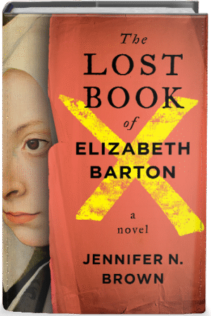 A red screen from behind which the painting of a Renaissance woma can be seen. It is marked by a giant Yellow X and over it the words: The Lost Book of Elizabeth Barton. a novel. By Jennifer N. Brown.