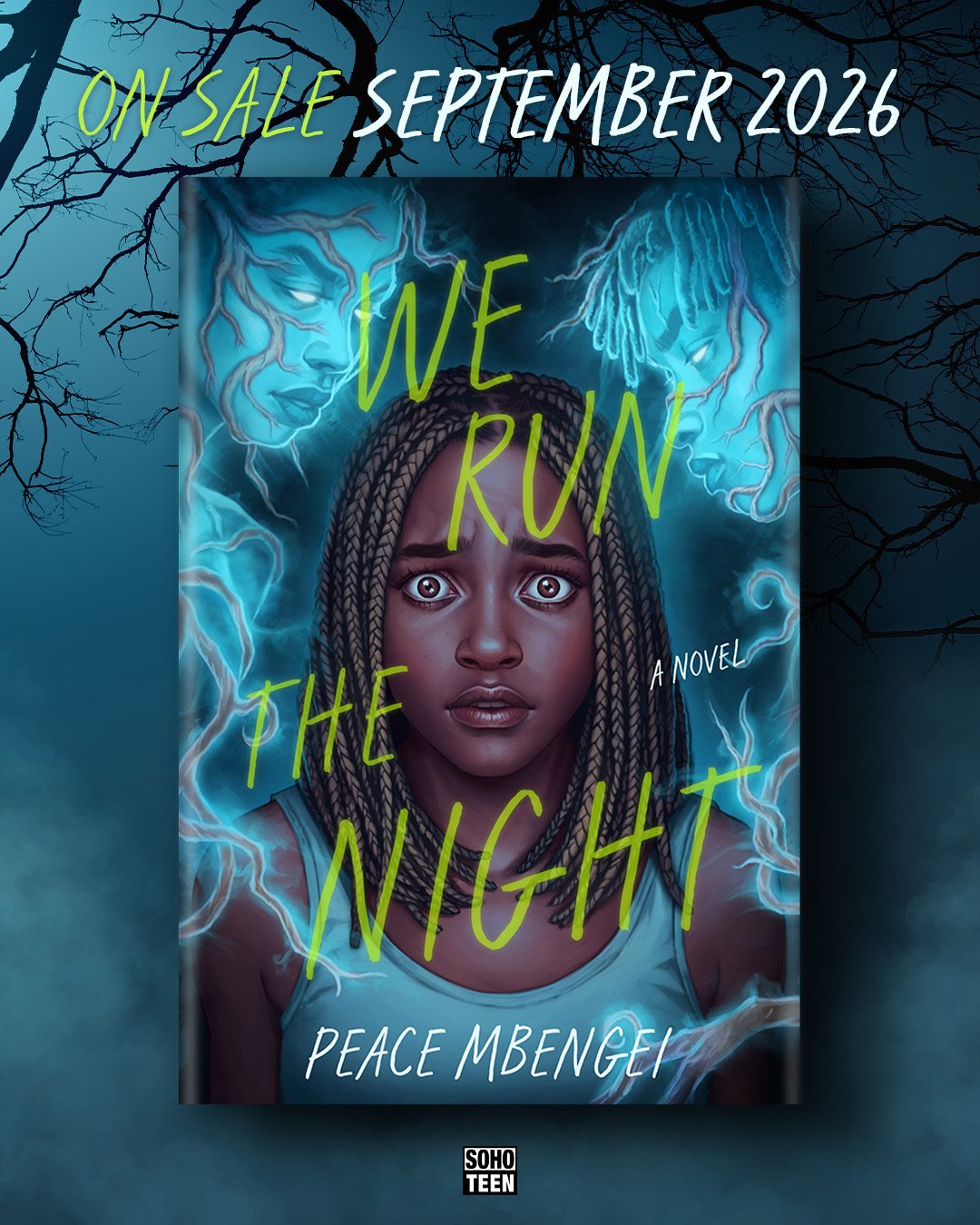 Cover for We Run the Night, showing an illustrated black girl looking afraid and two ghostly figures of a boy and a girl staring down at her, on a background of a tree with branches growing through the ghostly figures. The book title and author’s name, Peace Mbengei are written in yellow font.