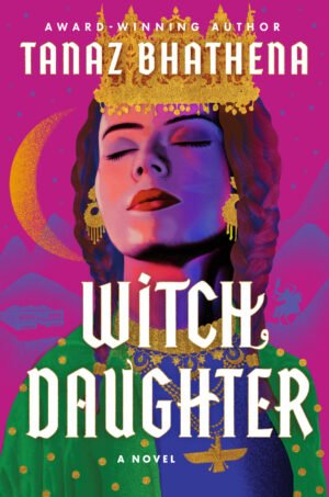 Cover for Witch Daughter showing a beautiful woman on a bright pink background. She is wearing a beaded blue and green dress, an ancient Bactrian crown, and a necklace with a Faravahar pendant.