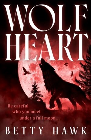 Cover for Wolfheart, showing the silhouette of a wolf howling at a large full moon. The moon is a pinkish red tint and a pinkish red fog is dispersed through the foreground. In the background are silhouettes of birds and pine trees. Beneath the wolf, the tagline reads, "Be careful who you meet under a full moon."